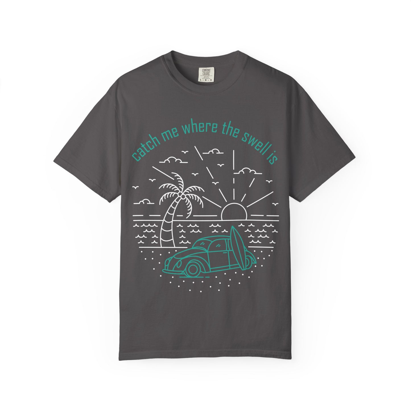 Catch Me Where the Swell Is Tshirt