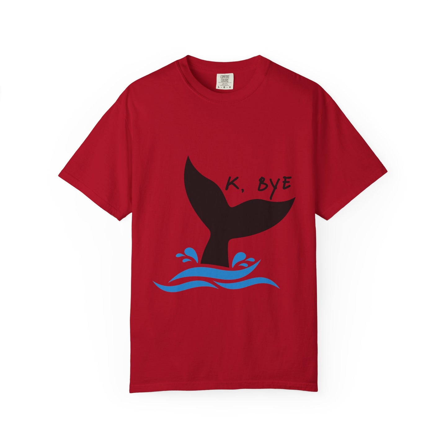 Okay, Bye - Whale Tail tshirt