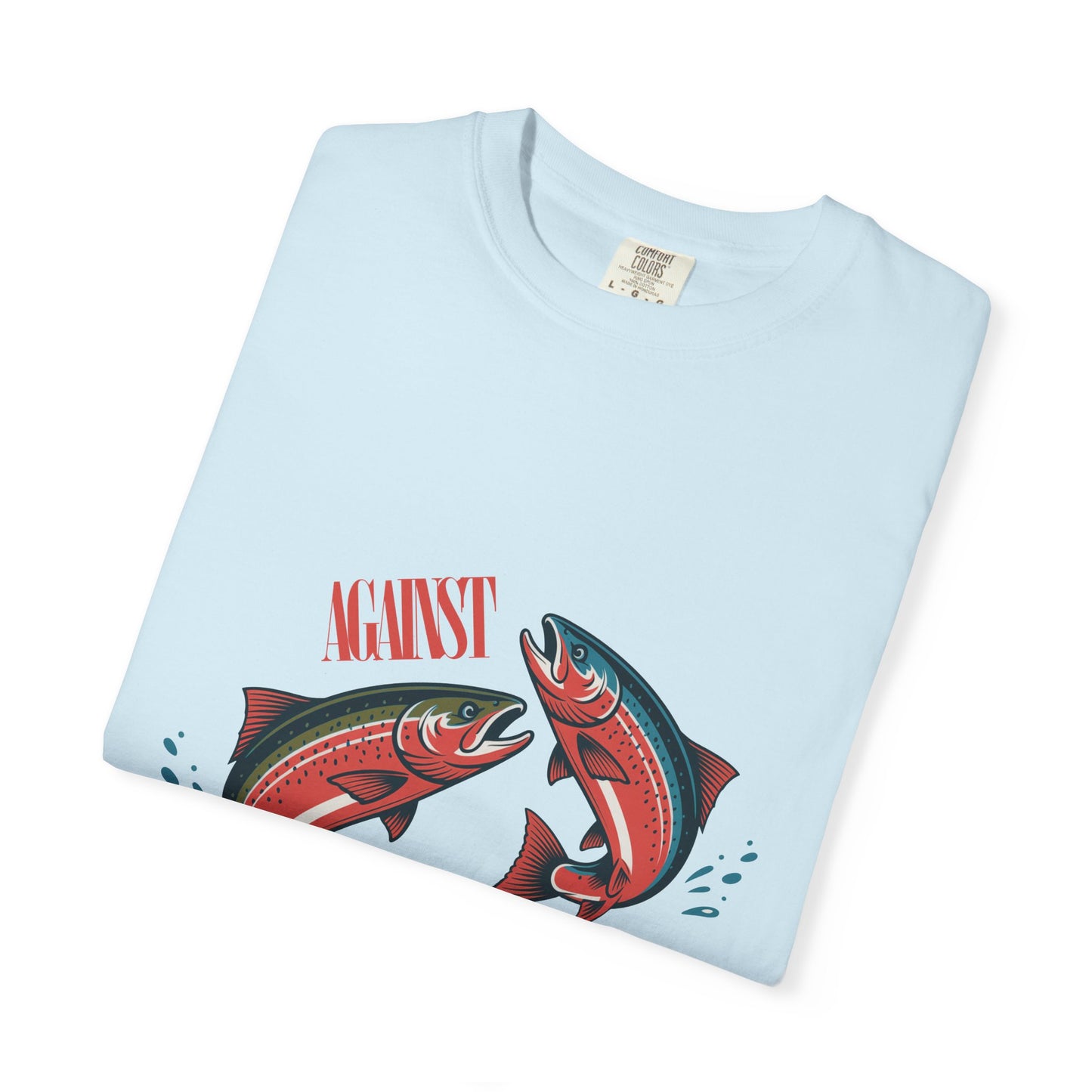 Against The Flow Tshirt