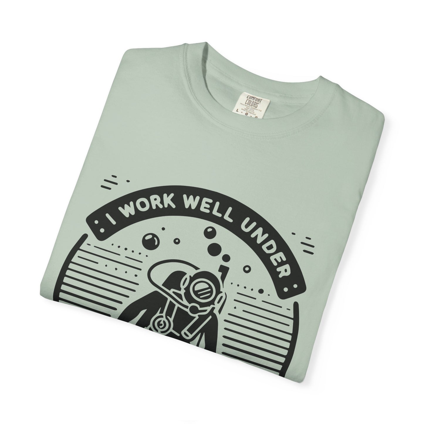 Working Well Under Pressure Tshirt