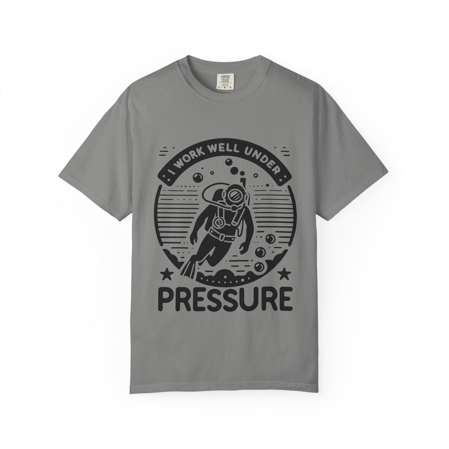Working Well Under Pressure Tshirt