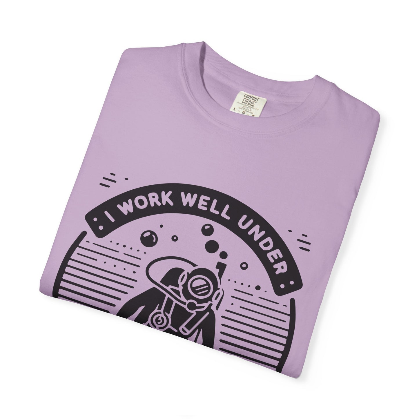 Working Well Under Pressure Tshirt