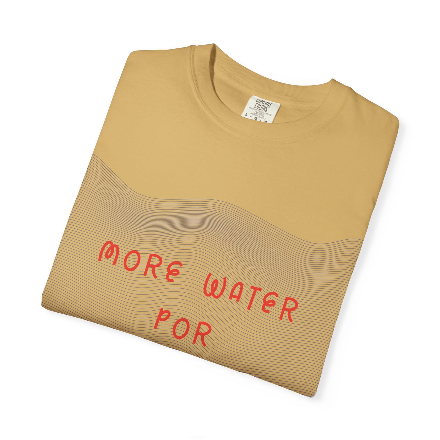 More Water Por Favor Tshirt