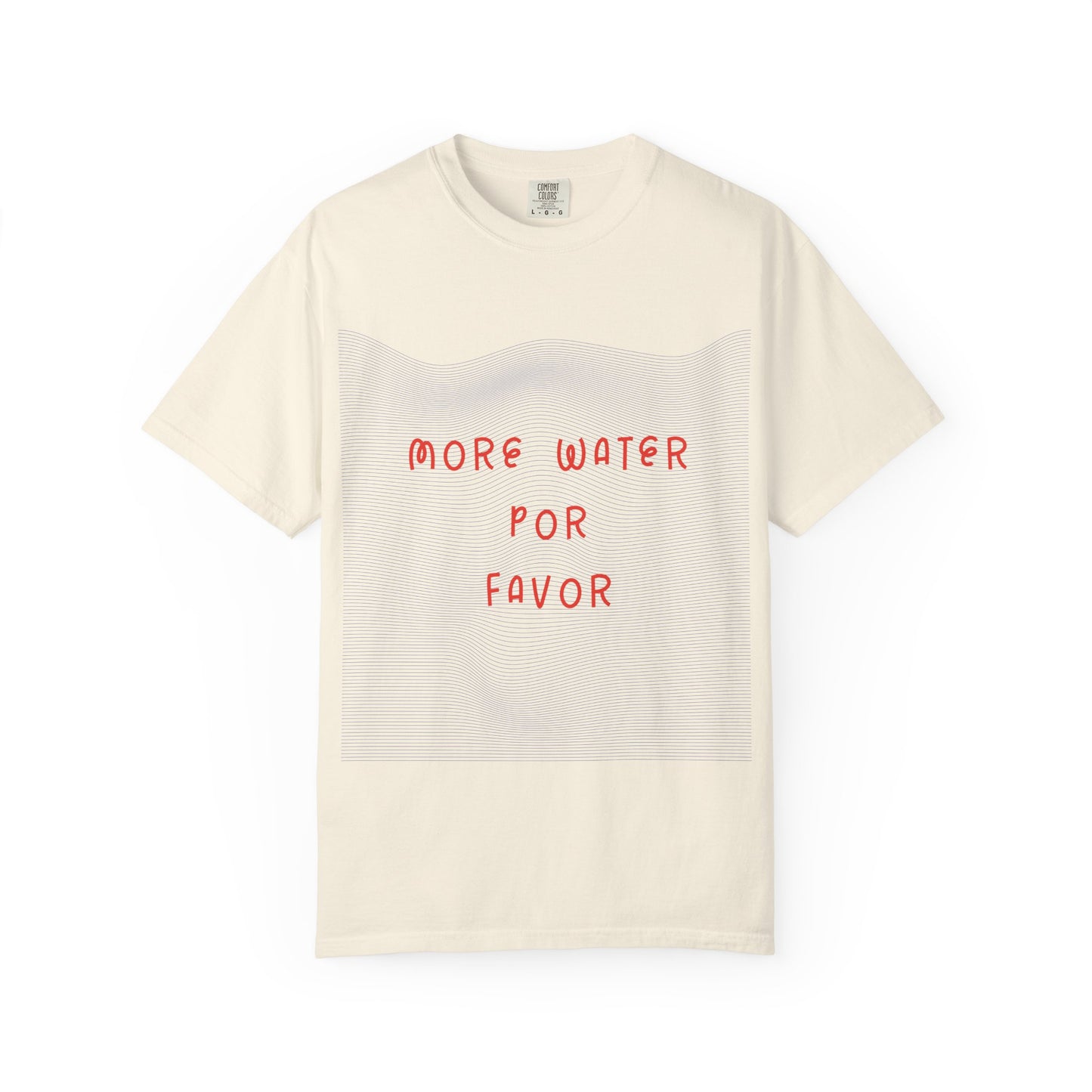 More Water Por Favor Tshirt
