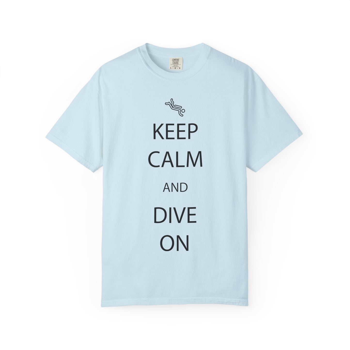 Keep Calm and Dive On Tshirt
