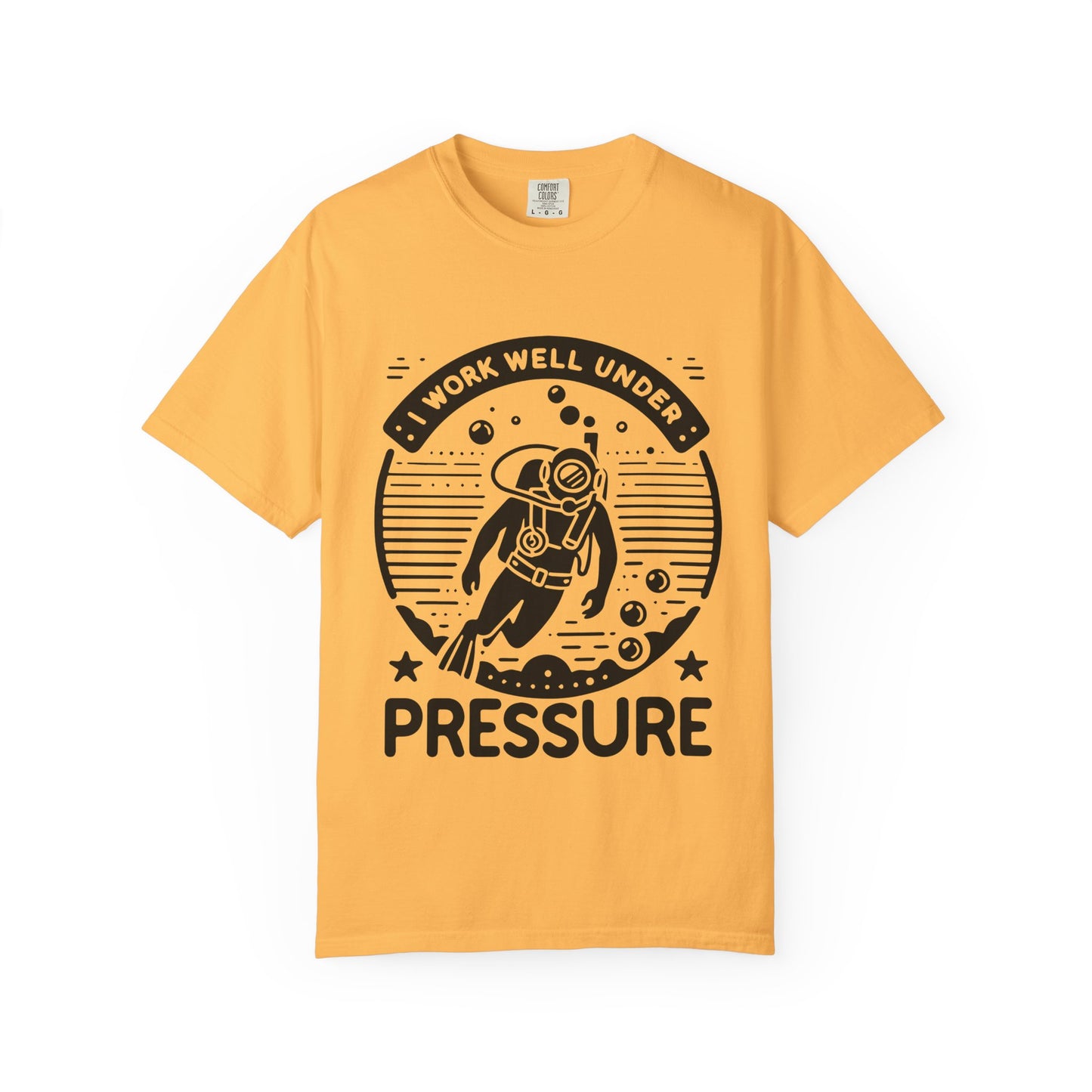 Working Well Under Pressure Tshirt
