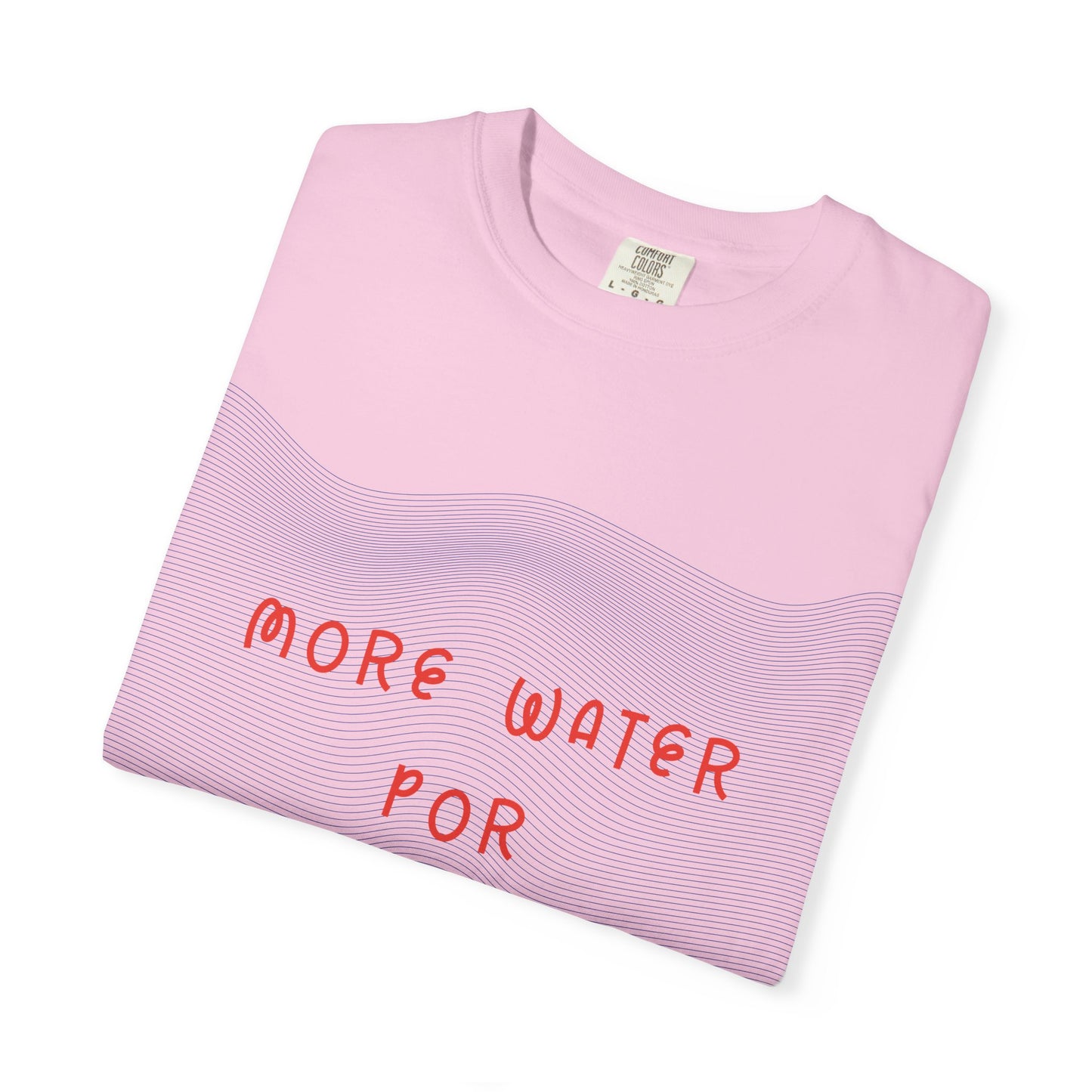 More Water Por Favor Tshirt