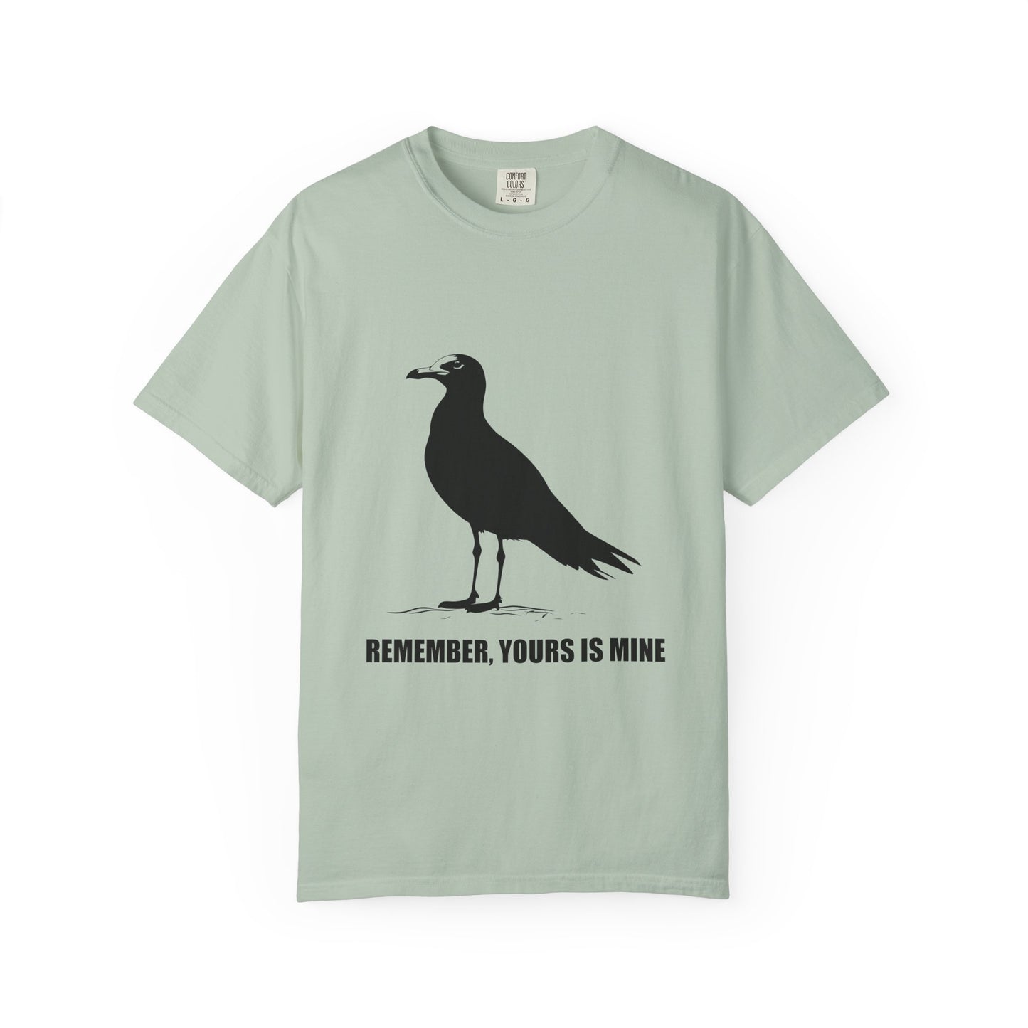 Yours is Mine Tshirt