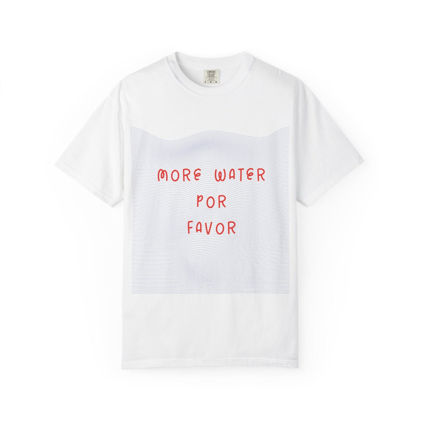 More Water Por Favor Tshirt
