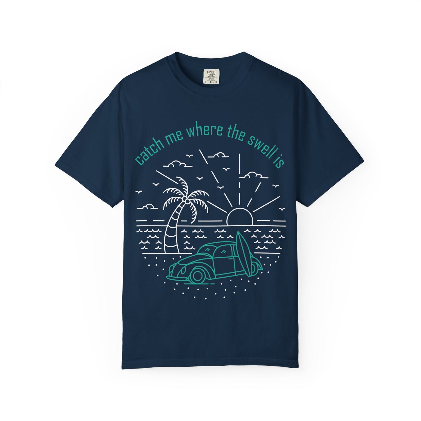 Catch Me Where the Swell Is Tshirt