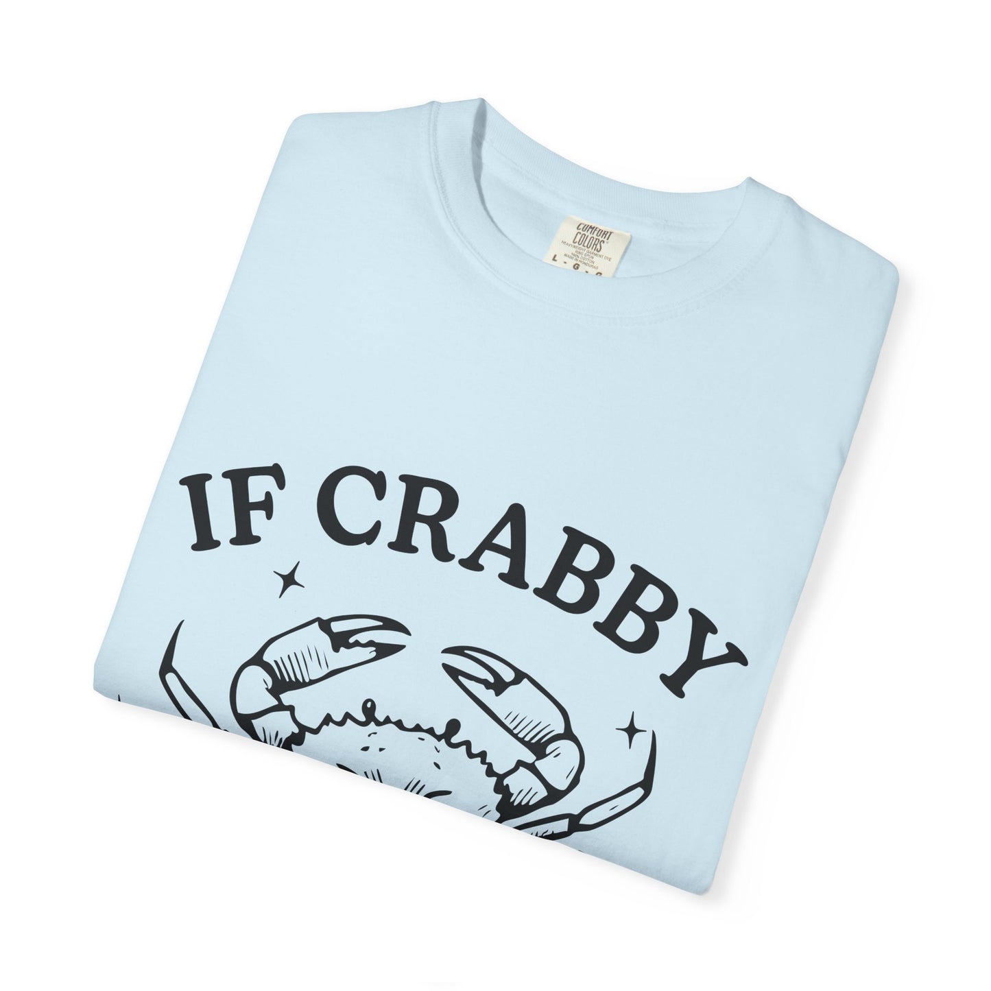 If Crabby Tshirt
