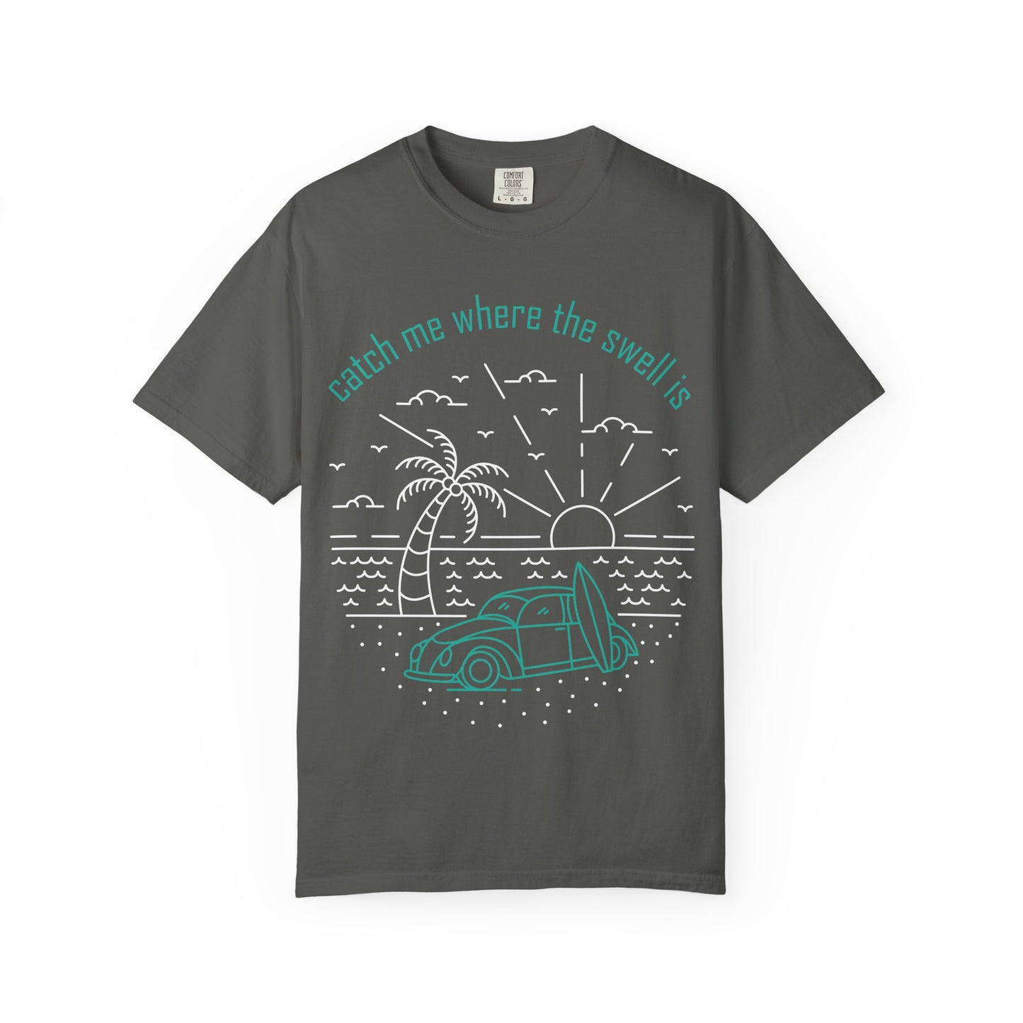 Catch Me Where the Swell Is Tshirt