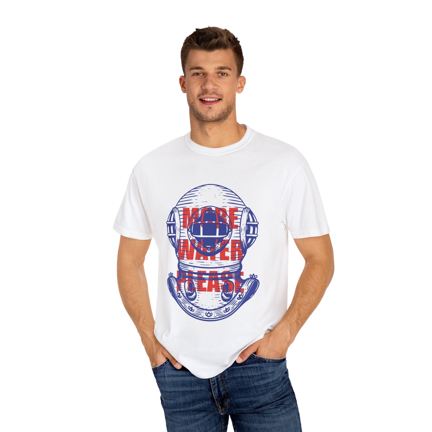 More Water Please Tshirt