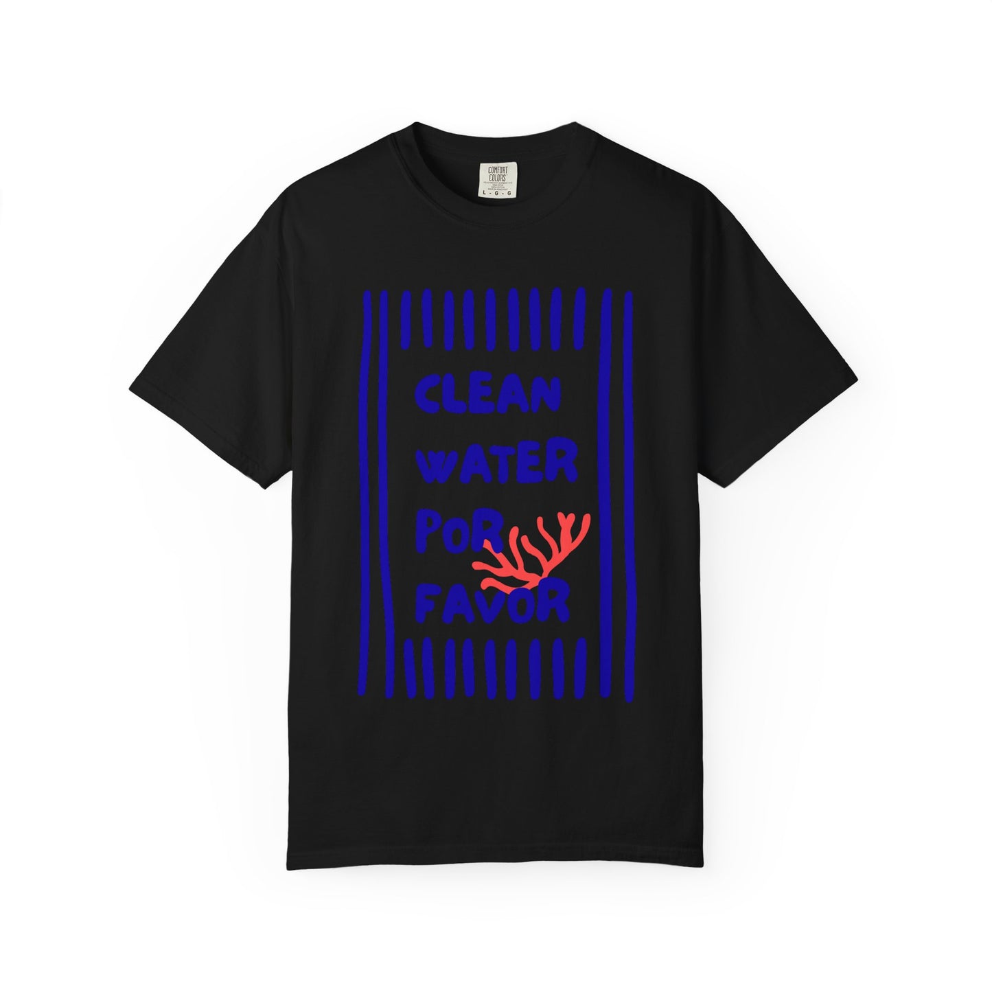 Clean Water Por Favor Tshirt