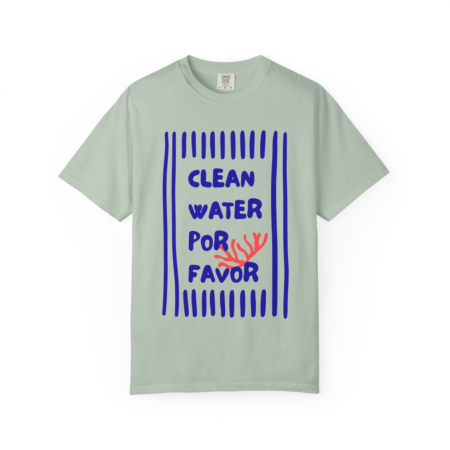 Clean Water Por Favor Tshirt