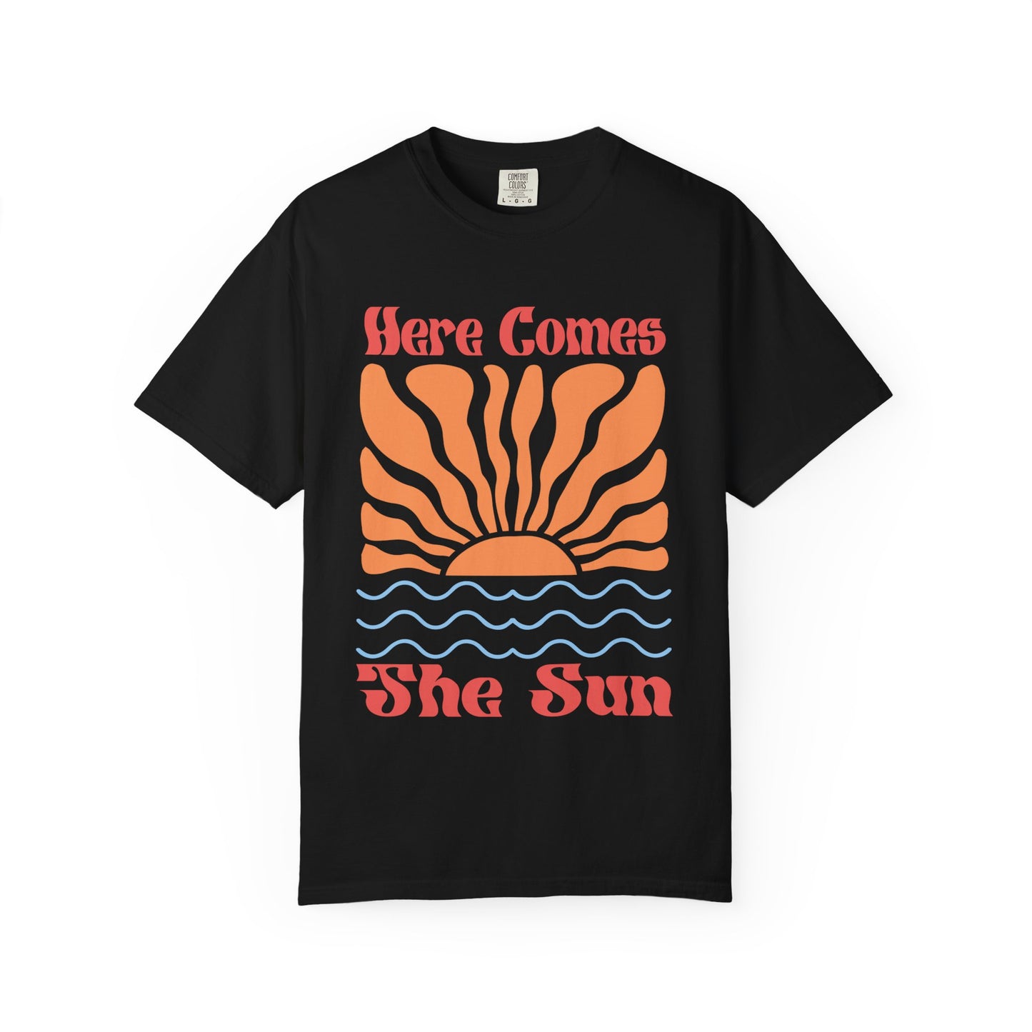 Here comes the Sun Tshirt