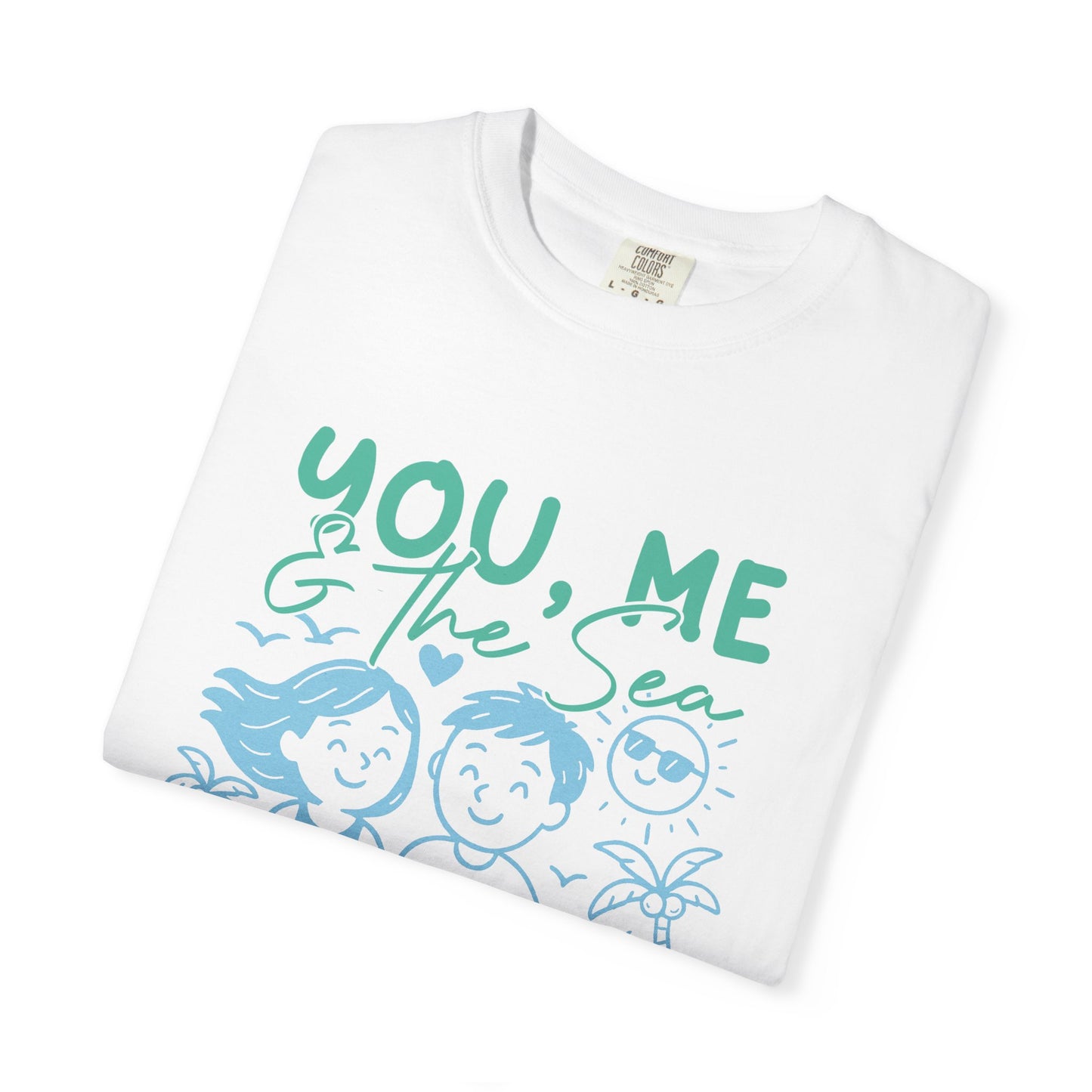 You, Me and The Sea Tshirt