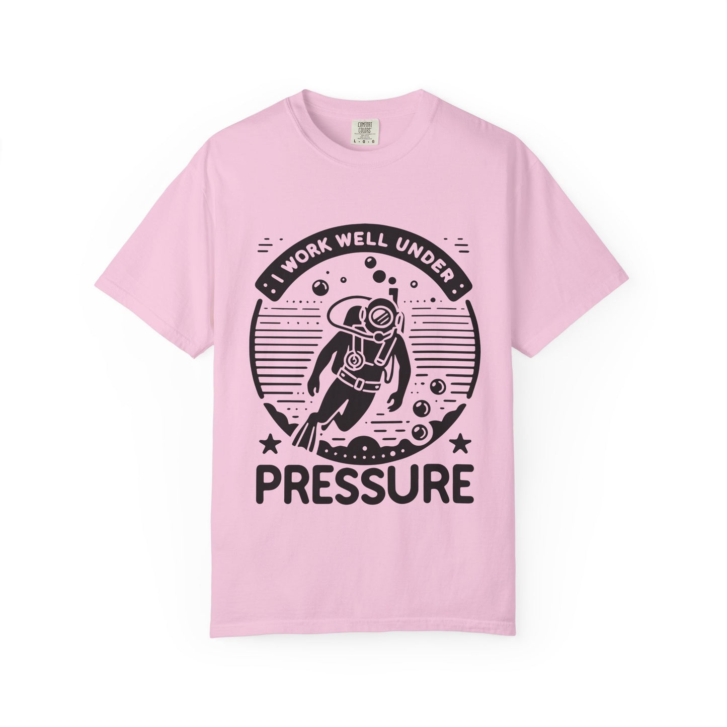 Working Well Under Pressure Tshirt