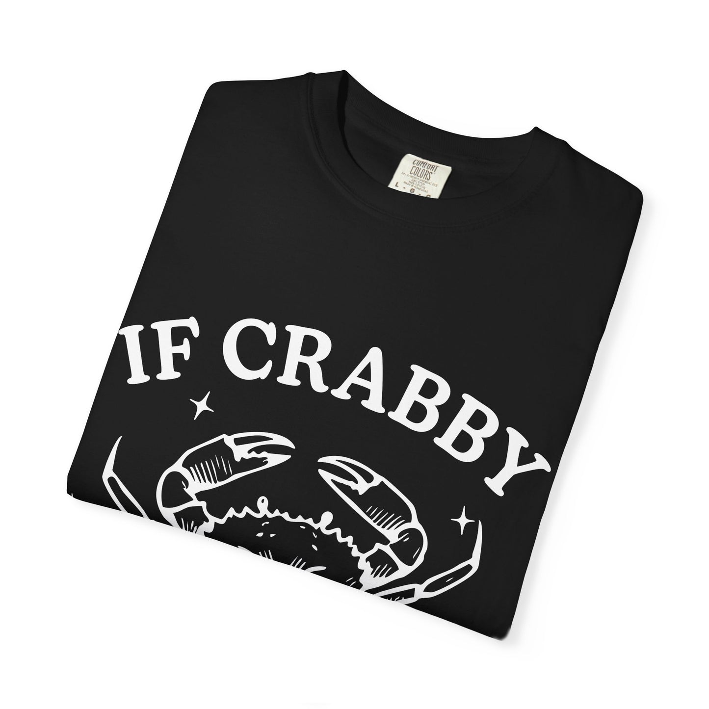 If Crabby Tshirt
