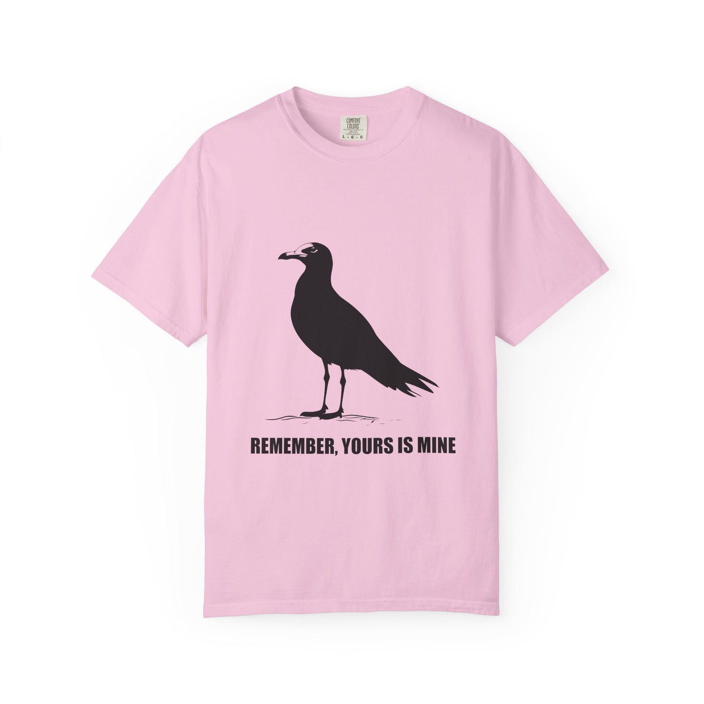 Yours is Mine Tshirt