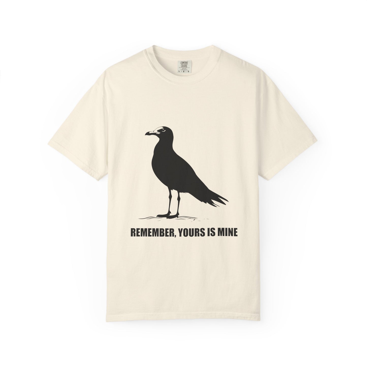 Yours is Mine Tshirt