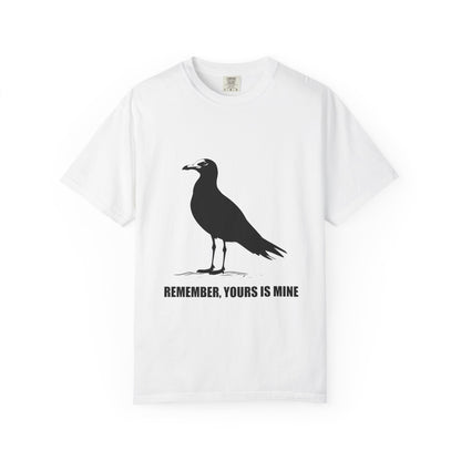 Yours is Mine Tshirt