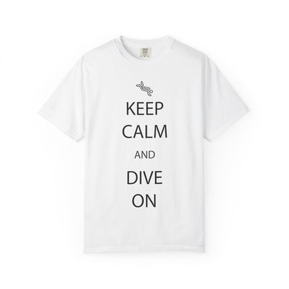 Keep Calm and Dive On Tshirt