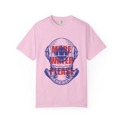 More Water Please Tshirt