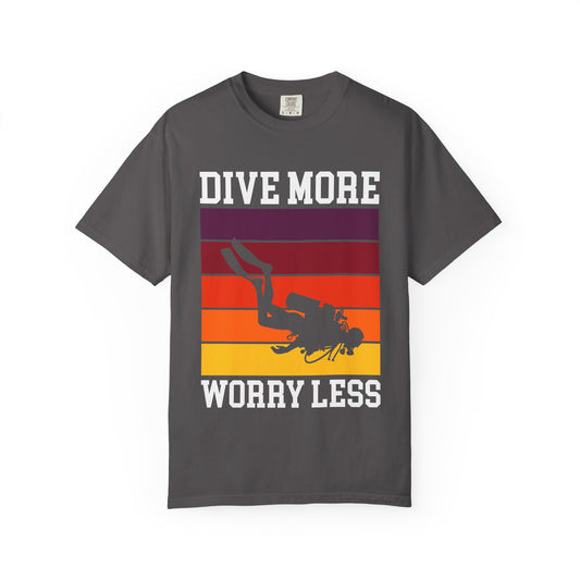 Dive More Tshirt