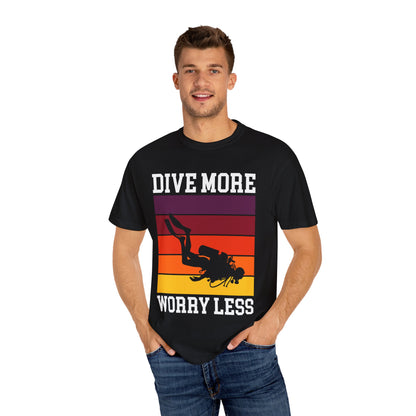 Dive More Tshirt