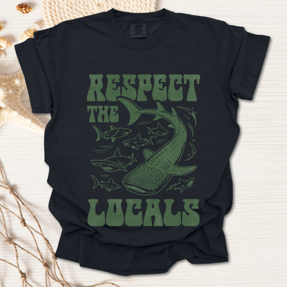 Respect the locals Tshirt
