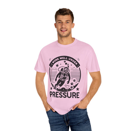 Working Well Under Pressure Tshirt