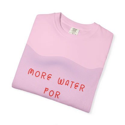 More Water Por Favor Tshirt