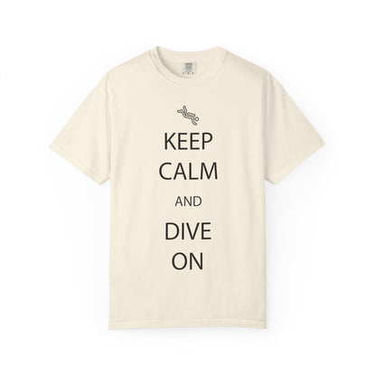 Keep Calm and Dive On Tshirt