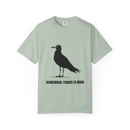 Yours is Mine Tshirt