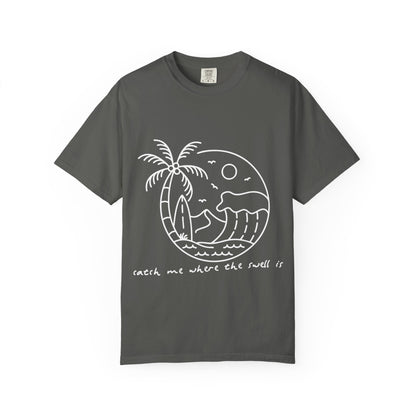 Where The Swell Is Tshirt