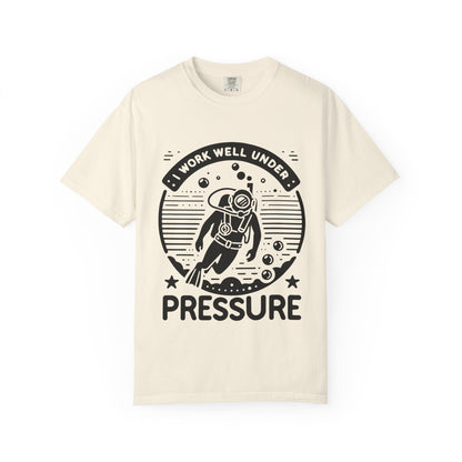 Working Well Under Pressure Tshirt