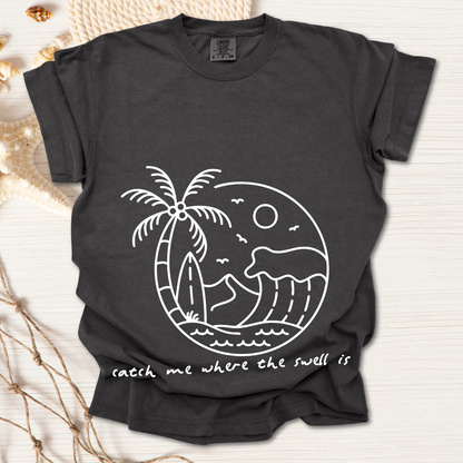 Where The Swell Is Tshirt