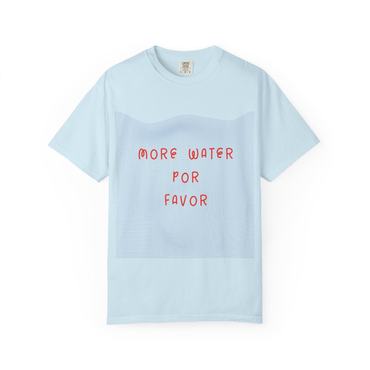 More Water Por Favor Tshirt