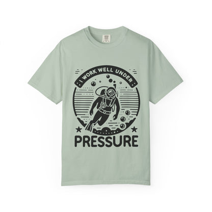 Working Well Under Pressure Tshirt