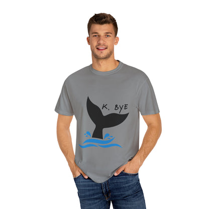 Okay, Bye - Whale Tail tshirt