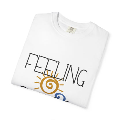 Still Feeling Beachy Tshirt