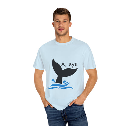 Okay, Bye - Whale Tail tshirt