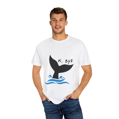 Okay, Bye - Whale Tail tshirt