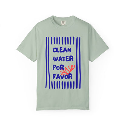 Clean Water Por Favor Tshirt