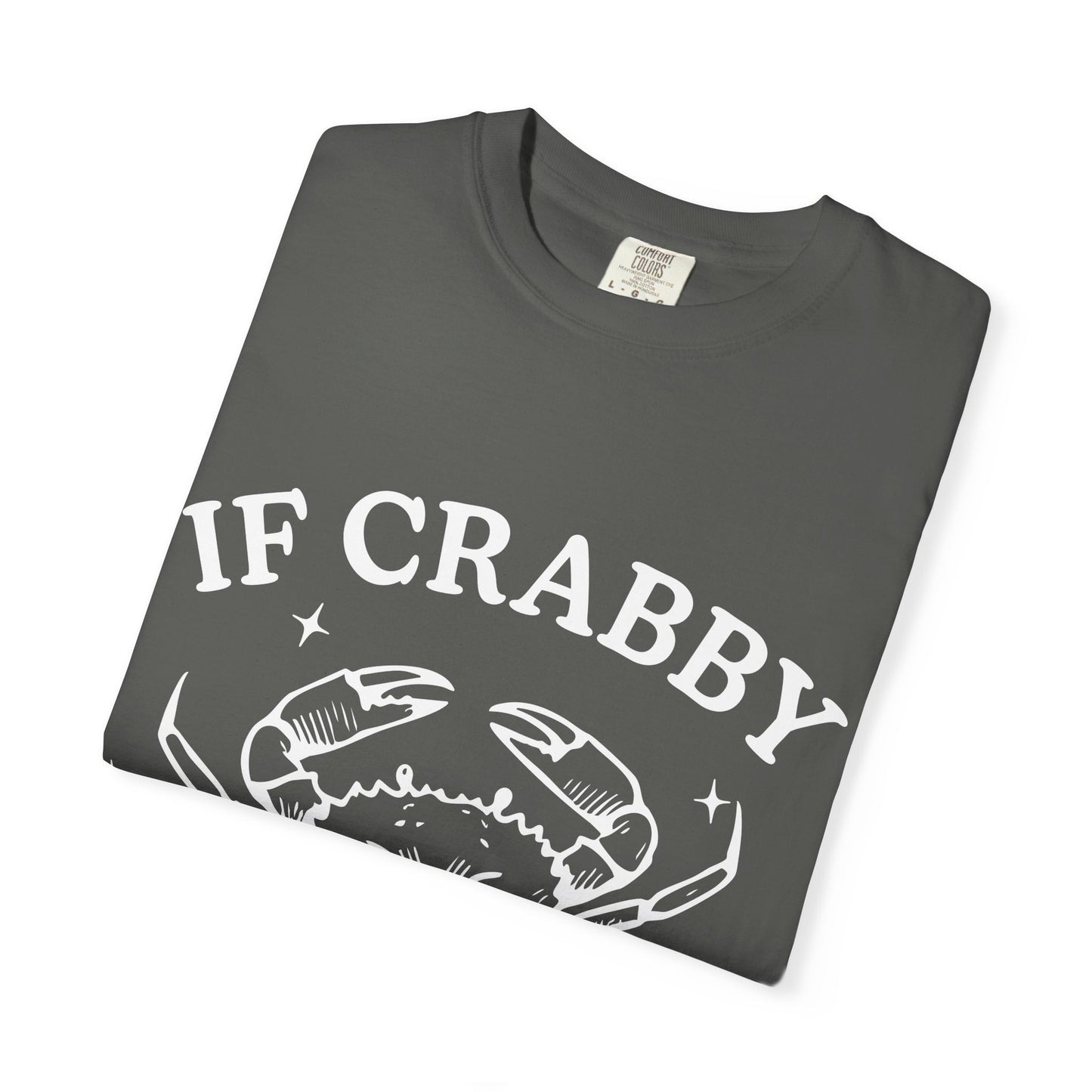 If Crabby Tshirt