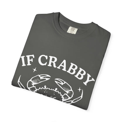 If Crabby Tshirt