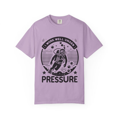 Working Well Under Pressure Tshirt