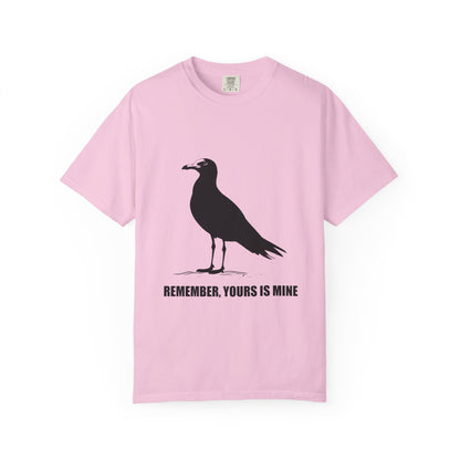 Yours is Mine Tshirt