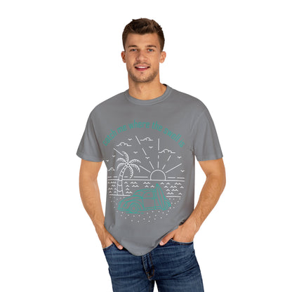Catch Me Where the Swell Is Tshirt